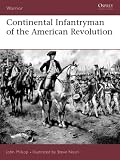 Continental Infantryman of the American Revolution (Warrior)