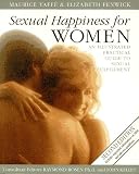 Sexual Happiness for Women: A Practical Approach, Revised Edition