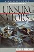 Unsung Sailors: The Naval Armed Guard in World War II (Bluejacket Books)