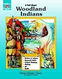 A Unit About WOODLAND INDIANS (Native Peoples of the Americans) Grades 3-6