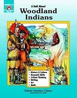 A Unit About WOODLAND INDIANS (Native Peoples of the Americans) Grades 3-6