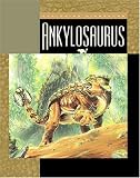 Ankylosaurus (Science of Dinosaurs)