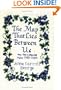 The Map That Lies Between Us: New and Collected Poems 1980-2000