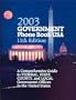 Government Phone Book USA: A Comprehensive Guide to Federal, State and Local Government Offices (2003) (Government Phone Book USA: A Comprehensive Guide to Federal, State, & Local Government Offices)