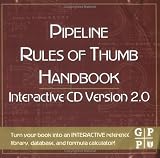 Pipeline Rules of Thumb Handbook Interactive CD Version 2.0