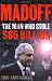 Madoff: The Man Who Stole $65 Billion
