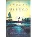 A Woman and Her God (Extraordinary Women)