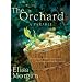 Orchard, The: A Parable