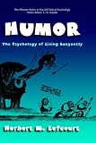 Humor: The Psychology of Living Buoyantly