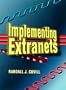 Implementing Extranets: the Internet as A Virtual Private Network