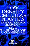 Low density cellular plastics : physical basis of behaviour