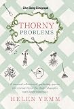 Thorny problems : a seasonal collection of gardening queries and answers from The Daily Telegraph's much-loved columnist