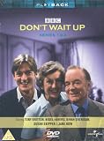 Dont Wait Up - Series 1 & 2