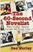 The 60-Second Novelist - What 22,613 People Taught Me About Life