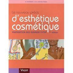 Le nouveau pr�cis d'esth�tique cosm�tique : Pr�paration aux examens d'Etat