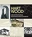 Hart Wood: Architectural Regionalism in Hawaii (A Latitude 20 Book)