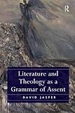 Literature and theology as a grammar of assent