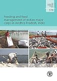 Feeding and feed management of Indian major carps in Andhra Pradesh, India