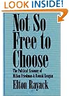 Not So Free to Choose: The Political Economy of Milton Friedman and Ronald Reagan