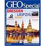 Geo Special: Dresden, Leipzig, Weimar: Heft 03/2007 (GEO Special)
