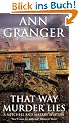 That Way Murder Lies. A Mitchell and Markby Mystery.