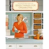 Good Things for Organizing (Good Things With Martha Stewart Living)