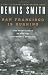 Books : San Francisco Is Burning: The Untold Story of the 1906 Earthquake and Fires