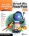 How to Do Everything with Microsoft Office PowerPoint 2003 (How to Do Everything)