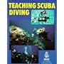 Teaching Scuba Diving (British Sub Aqua Club)