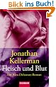 Fleisch und Blut: Roman: Ein Alex-Delaware-Roman