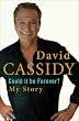 Could It Be Forever?: My Story