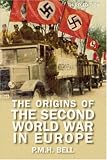 The Origins of the Second World War in Europe (3rd Edition) (Origins Of Modern Wars)