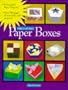 Paper Boxes (Make It With Paper)