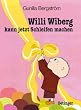 Willi Wiberg kann jetzt Schleifen machen
