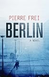 Berlin: A Novel