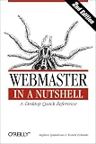 Webmaster in a Nutshell : A Desktop Quick Reference