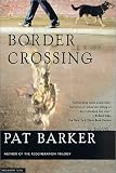 Border Crossing: A Novel
