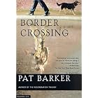 Click here to buy Border Crossing : A Novel by  Pat Barker.