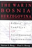 The War in Bosnia-Herzegovina : Ethnic Conflict and International Intervention