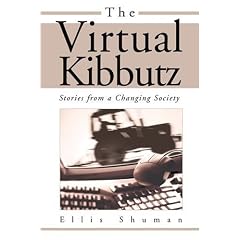 The Virtual Kibbutz: Stories from a Changing Society