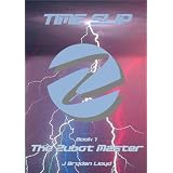 The Zubot Master (Book 1) - Time Slip