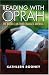 Reading With Oprah: The Book Club That Changed America