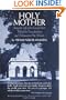 Holy Mother : Being the Life of Sri Sarada Devi, Wife of Sri Ramakrishna and Helpmate in His Mission