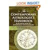The Contemporary Astrologer's Handbook: An In-Depth Guide to Interpreting Your Horoscope (Astrology Now)