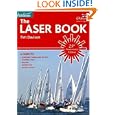 The Laser Book (Laser Book: Laser Sailing from Start to Finish) by Timothy Davison