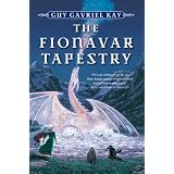 Fionavar Tapestry Omnibusby Guy Gavriel Kay