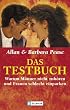 Das Testbuch: Warum M�nner nicht zuh�ren und Frauen schlecht einparken
