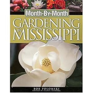 Month by Month Gardening in Mississippi