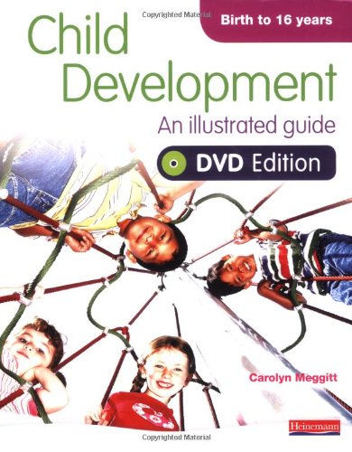 Child Development: An Illustrated Guide, DVD Edition (Book & DVD)