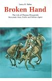 Broken Hand: The Life of Thomas Fitzpatrick, Mountain Man, Guide and Indian Agent (Bison Book)
